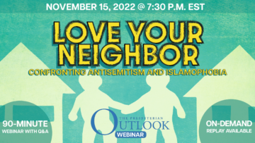 Love your neighbor: Confronting antisemitism and Islamophobia