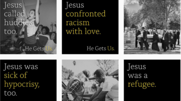 Images from "He Gets Us" social media for reported article on marketing Jesus.