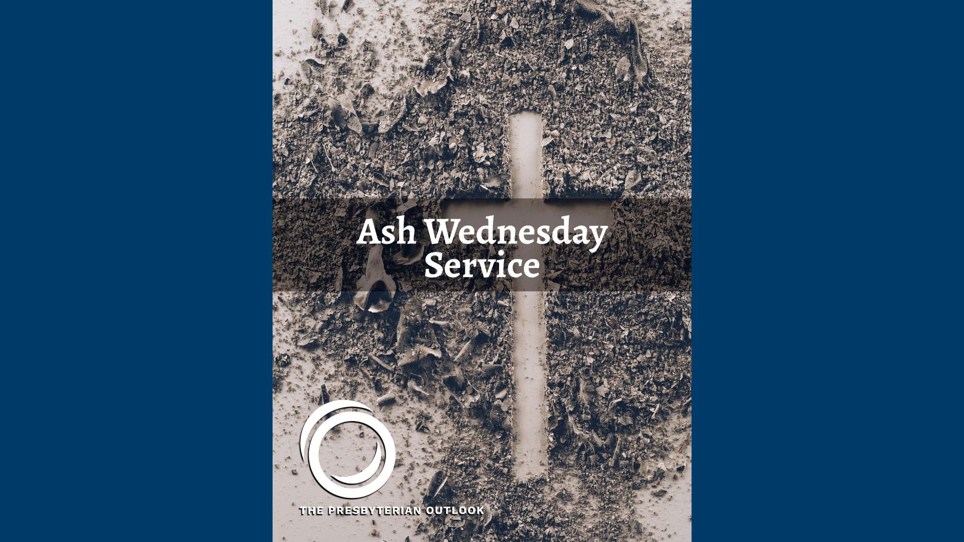 Ash Wednesday Service: A call to repentance and renewal