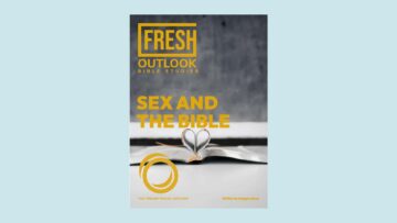 Fresh Outlook Bible Studies: “Sex and the Bible”