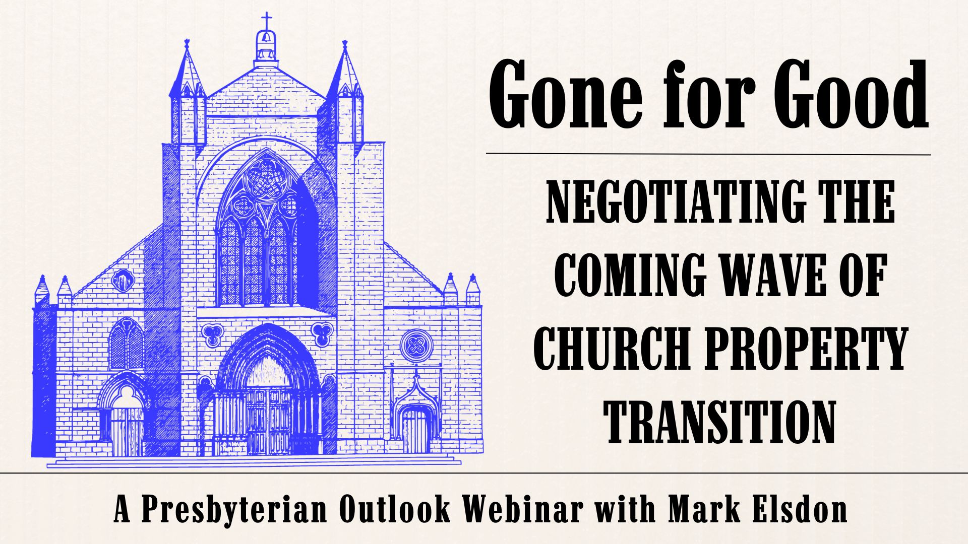 Gone for Good? Negotiating the Coming Wave of Church Property Transition