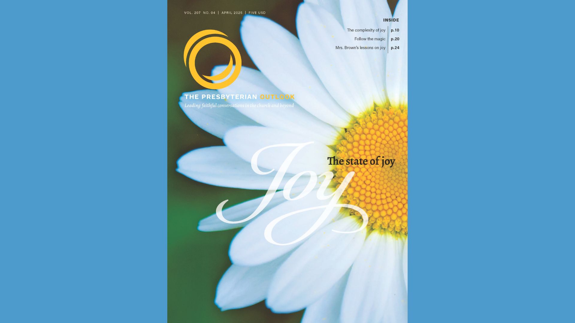 Cover for the Presbyterian Outlook April 2025 magazine on Joy