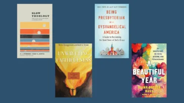 Covers of the books Slow Theology, Unwavering Faithfulness, Being Presbyterian in Dysevangelical Amercia, and A Beautiful Year.