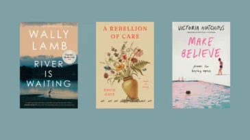 Book covers for River is Waiting, A Rebellion of Care and Make Believe.