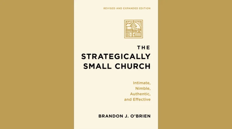 Cover for The Strategically Small Church
