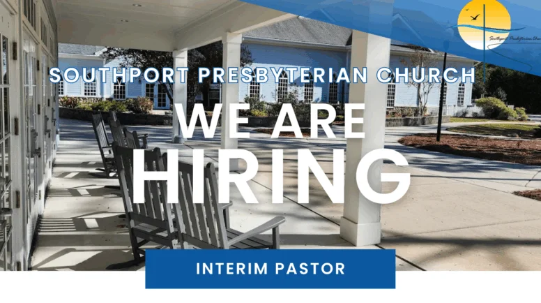 Southport Presbyterian Church is hiring