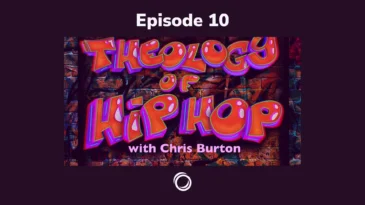 theology of hip hop episode 10
