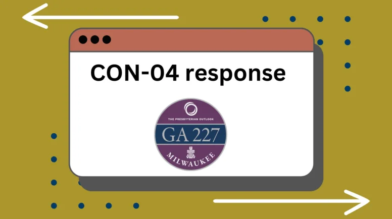 "CON-04 response" with the Presbyterian Outlook GA227 logo