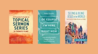 Book covers for A Preacher's Guide to Topical Sermon Series, Of Course I'm Here Right Now, and Seeing and Being Jesus in the World