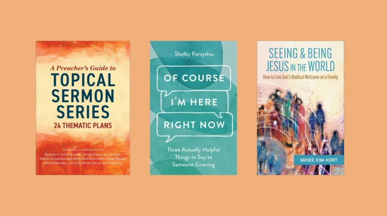 Book covers for A Preacher's Guide to Topical Sermon Series, Of Course I'm Here Right Now, and Seeing and Being Jesus in the World