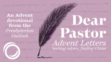 Dear Pastor: Advent Letters