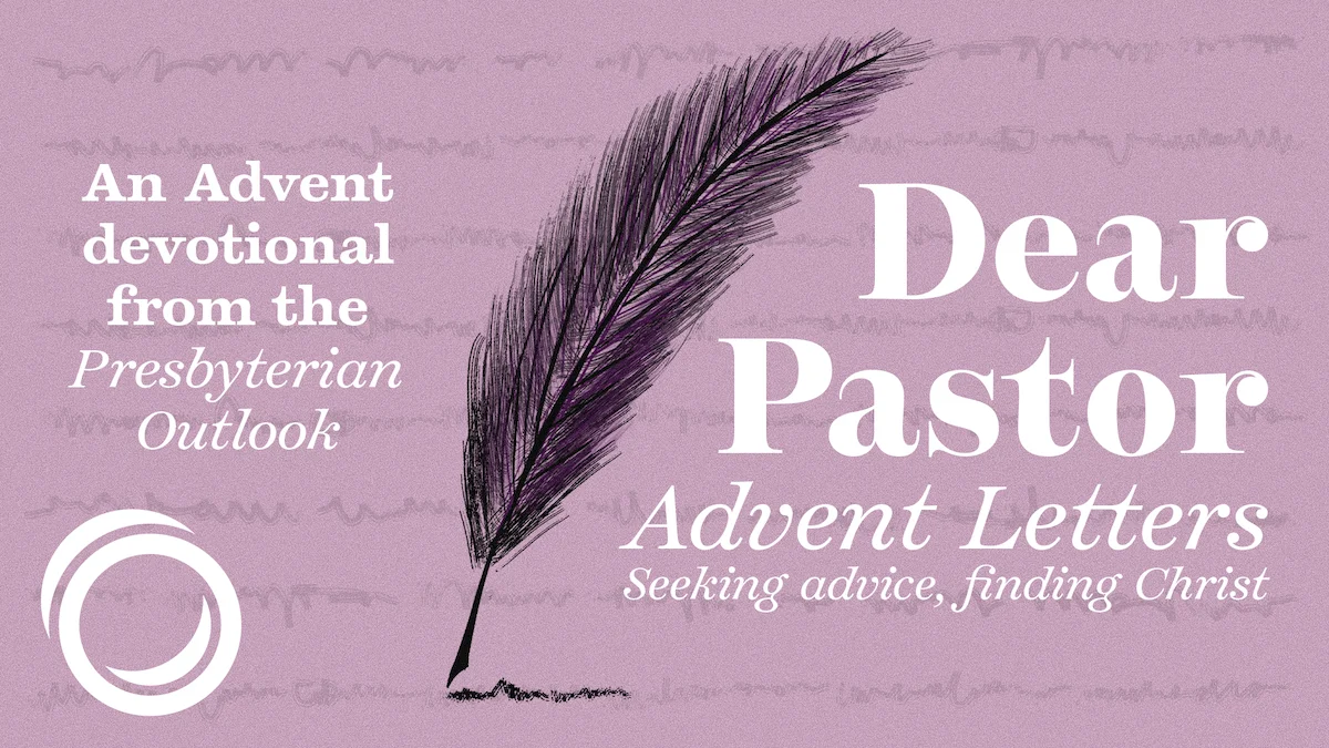 Dear Pastor: Advent Letters