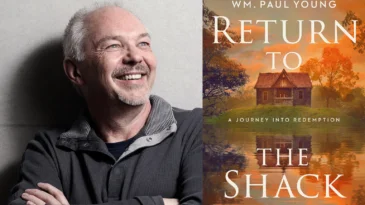 “Return to the Shack: A Journey into Redemption" and author William Paul Young.